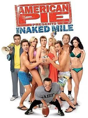 فيلم American Pie Presents - The Naked Mile 2006 مترجم - باهي فيلم